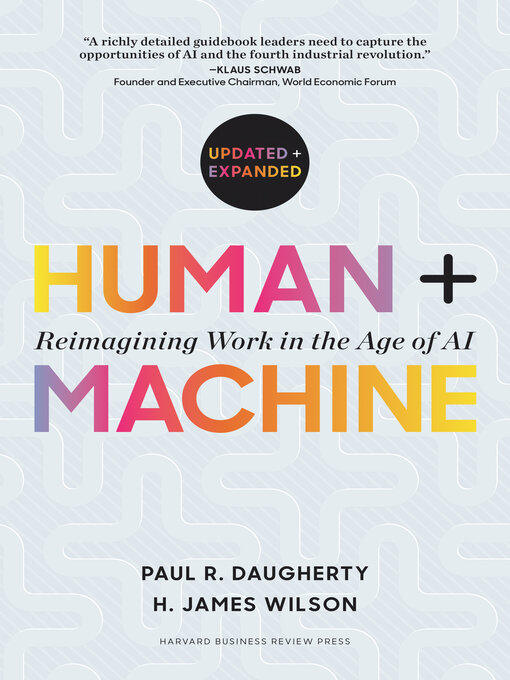 Title details for Human + Machine, Updated and Expanded by Paul R. Daugherty - Wait list